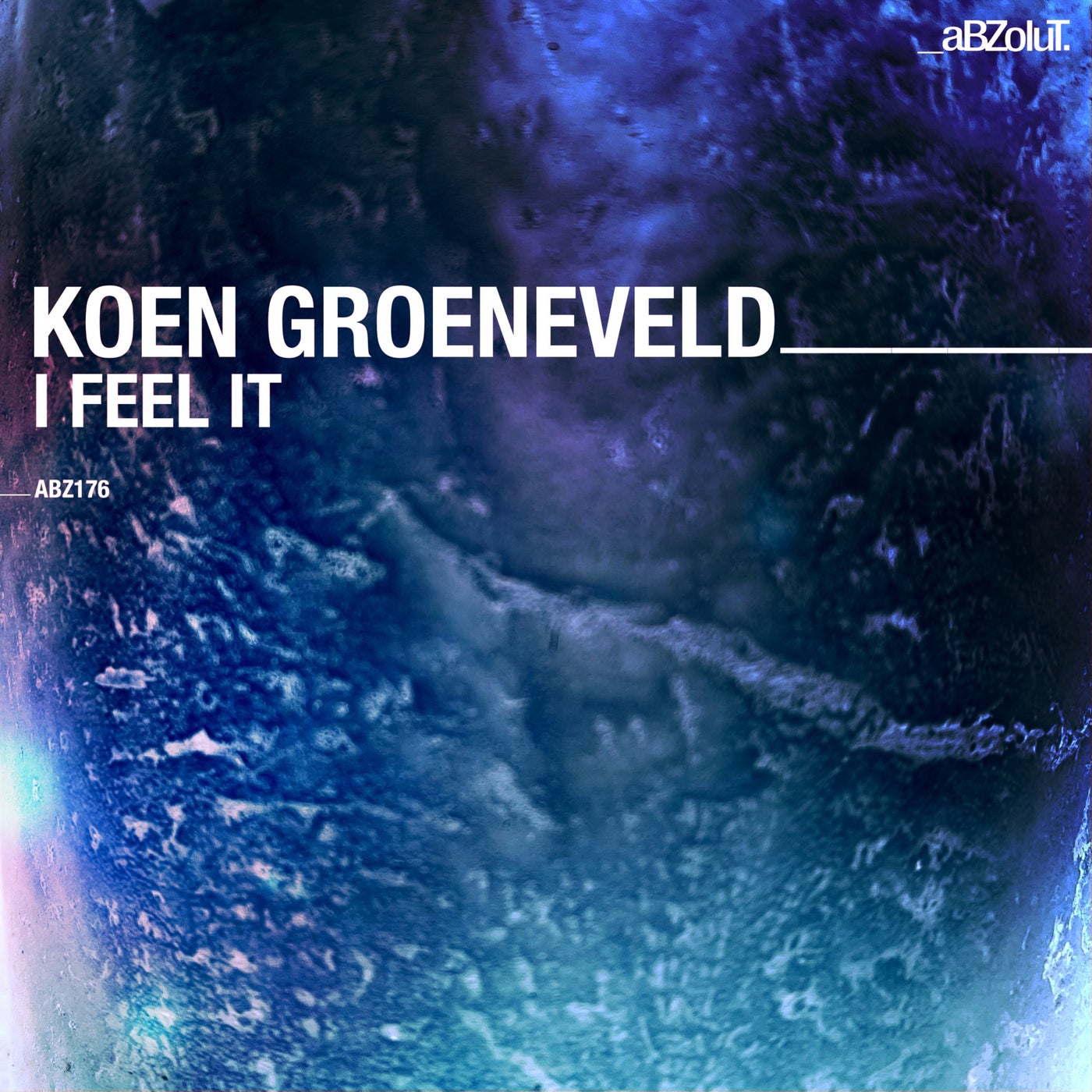 Koen Groeneveld – I Feel it [ABZ176]